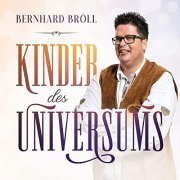 Bernhard Bröll - Kinder des Universums (2020)