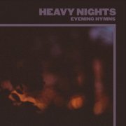 Evening Hymns - Heavy Nights (2020) [Hi-Res]