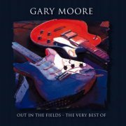 Gary Moore - Out In The Fields - The Very Best Of Gary Moore (1998)