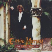 Eddie Money - Love And Money (1995)