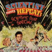 Hepcat , Scientist - Scientific Dub Special (2024) [Hi-Res]