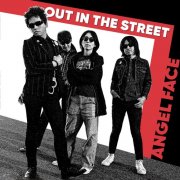 Angel Face - Out In The Street (2025) Hi-Res