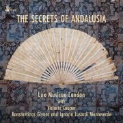 Lux Musicae London - The Secrets Of Andalusia (2025) [Hi-Res]