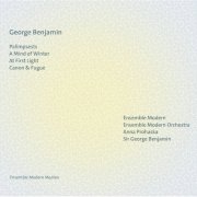 Ensemble Modern Orchestra, Anna Prohaska, Sir George Benjamin - George Benjamin - Ensemble Modern (Live) (2024) [Hi-Res]