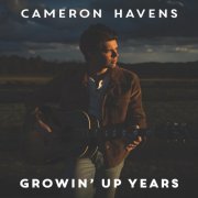 Cameron Havens - Growin' Up Years (2024) Hi Res