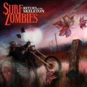 Surf Zombies - Return of the Skeleton (2018)