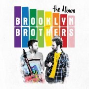 Brooklyn Brothers - The Album (2012)