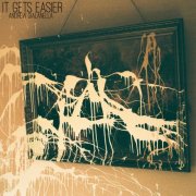 Andrew Gialanella - It Gets Easier (2020)