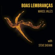 Marcel Vallès featuring Steve Shehan - Boas Lembranças (2026) [Hi-Res]