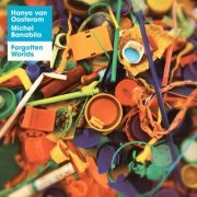 Hanyo Van Oosterom & Michel Banabila - Forgotten Worlds (2020/1997)