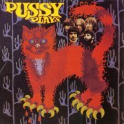 Pussy - Pussy Plays (Reissue, Remastered) (1969/2001)