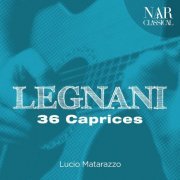 Lucio Matarazzo - Legnani - 36 Caprices (2020)