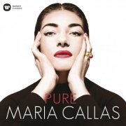 Maria Callas - Pure - Maria Callas (2014) [Hi-Res]