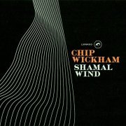 Chip Wickham - Shamal Wind (2018) CDRip