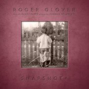 Roger Glover & The Guilty Party - Snapshot+ (Reissue) (2021) LP