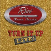 Riot And The Blues Devils - Turn It Up... Live! (2014)