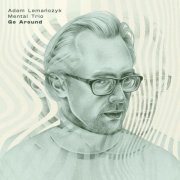 Adam Lemańczyk Mental Trio - Go Around (2022) [Hi-Res]