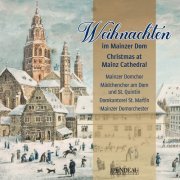 Mainzer Domorchester, Mädchenchor am Dom und St. Quintin, Domkantorei St. Martin Mainzer Domorchstra, Karsten Storck - Christmas at Mainz Cathedral (Arrangements by Thomas Gabriel) (2023) [Hi-Res]