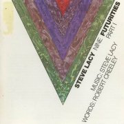 Steve Lacy Nine - Futurities, Part I (1985)