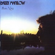 Barry Manilow - Even Now (Reissue, Bonus Tracks, Remastered) (1978/2006)