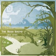 The Hush Sound - Like Vines (2006)