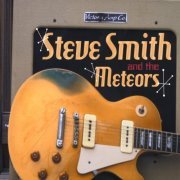 Steve Smith And The The Meteors - Steve Smith And The The Meteors (2008)