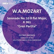 Pietari Inkinen, Deutsche Radio Philharmonie - Serenade No. 10 "Gran Partita" K 361 (2025) [Hi-Res]