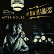 The New Madness - After Hours (2020) [Hi-Res]