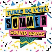 VA - Tubes de l'été 90s 00s - Summer Sound Waves (2020)