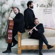 Camerata Flamenco Project - Falla 3.0: Homenaje a el Amor Brujo (2018)