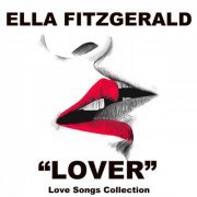 Ella Fitzgerald - Lover (Love Songs Collection) (2020)