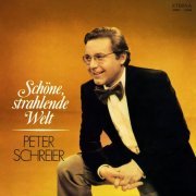 Peter Schreier, Rundfunk-Sinfonieorchester Berlin & Robert Hanell - Schöne, strahlende Welt (2021) [Hi-Res]