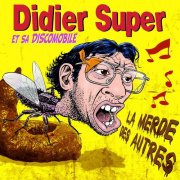 Didier Super - La merde des autres (2020)