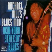 Michael Hills Blues Mob - New York State Of The Blues (1998)