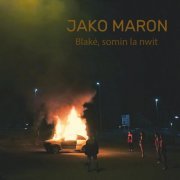 Jako Maron - Blaké, somin la nwit (2020)