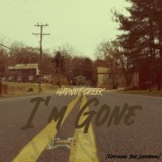 Hadnot Creek - I'm Gone (2023)