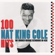 Nat King Cole - 100 Hits (One Hundred Original Recordings On 4 CDs) (2018)