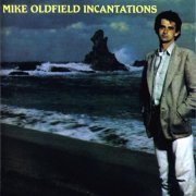 Mike Oldfield - Incantations (1985)