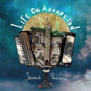 Jovan Pavlovic - Life On Accordion (2022) [Hi-Res]