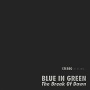 Blue In Green - The Break Of Dawn (HiFi Remaster) (2026) [Hi-Res]