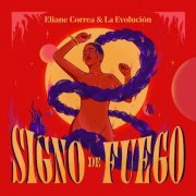 Eliane Correa, La Evolución - Signo de fuego (2022) [Hi-Res]