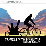 Richard Durrant - Travels With My Guitar (2021) Hi Res