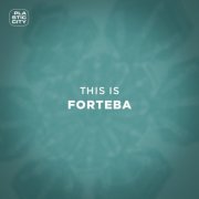 Forteba - This is Forteba (2022)