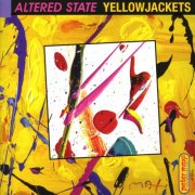 Yellowjackets - Altered State (2005)