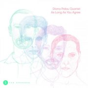 Diana Palau Quartet - As Long As You Agree (2025) Hi-Res