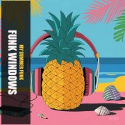 Funk Windows - My Summer Funk (2025)
