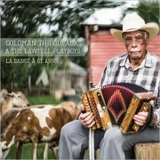 Goldman Thibodeaux & The Lawtell Playboys - La Danse A St. Ann’s (2020)