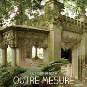 Outre Mesure - La ligne perdue (2021)