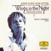 Anne Sofie von Otter, Bengt Forsberg - Wings in the Night: Swedish Songs (1996)