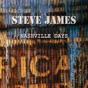 Steve James - Nashville Days (2012)